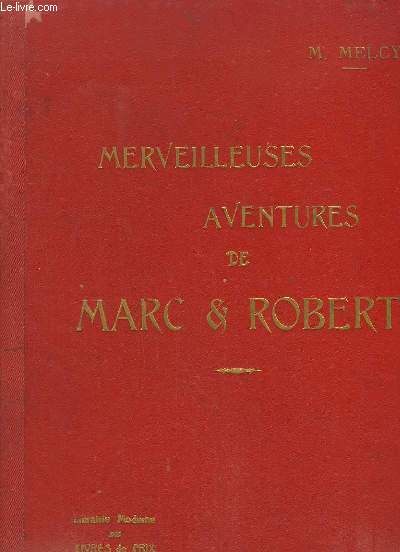 Merveilleuses Aventures de Marc & Robert