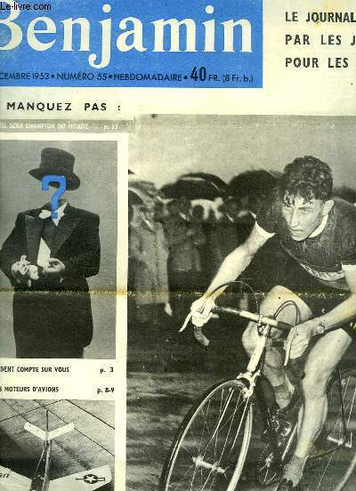 Journal Benjamin N55 : Anquetil sera champion du monde - Tous les moteurs d'avions - In nouveau pont de porte-avions ...