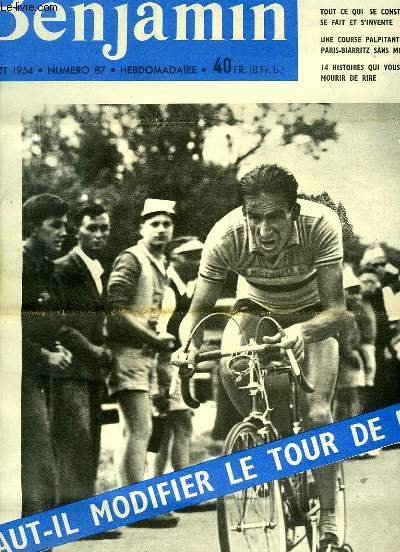 Journal Benjamin N87 : Faut-il modifier le Tour de France ? - Une course palpitante Paris-Biarritz sans moteur- Bernard Pierre, 