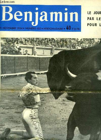 Journal Benjamin N103 : Ole ! Torero ! .. - Les Fakirs  Paris - Le SO.9000 Trident dpassera 2 fois la vitesse du son - Belmonte, Granero, Manolete ...
