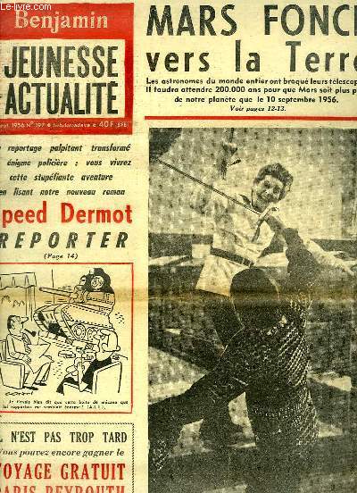 Benjamin, Jeunesse actualit - N197 : Mars fonce vers la Terre - Chez les Mangeurs de Termites - Immols avec le sourire grce au Nanakatl - Escargots Cannibales en mission aux les Sandwich ...