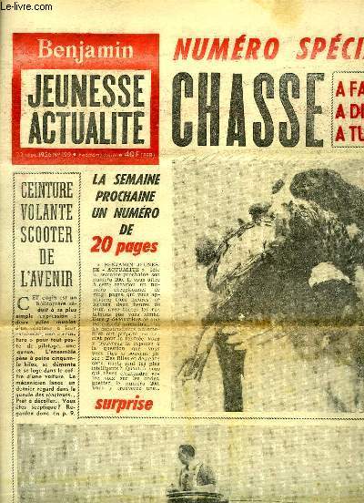Benjamin, Jeunesse actualit - N199 : Numro Spcial Chasse (avec / sans) Chien - Le Volley-Ball doit devenir un sport olympique ...