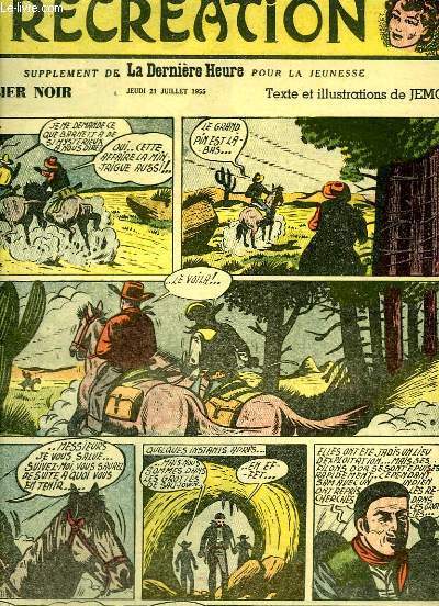 Rcration du 21 juillet 1955 : La bicyclette vole - Le joli Lac de Virelles - Le Cavalier Noir, de JEMO - Les Aventures de Bill et Betty dans l'Antre du Cougar, par Thurlow Craig et Y. Brunnstrom