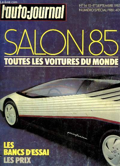 L'Auto-Journal n14 - 15 : Salon 85, toutes les voitures du monde - Les bancs d'essai, les prix