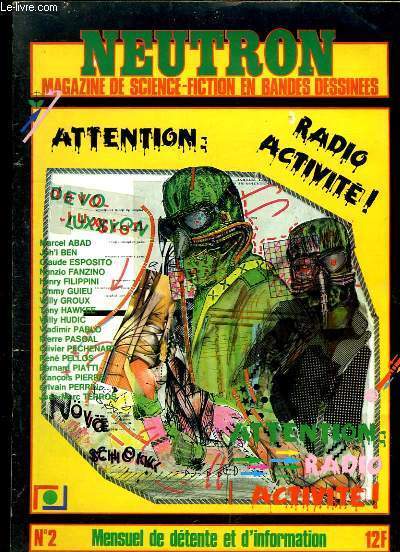 Neutron, Magazine de science-fiction en bandes dessines, N2 : Attention, Radio Activit - Interview de Pierre PASCAL ..