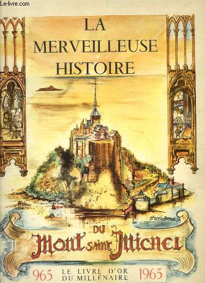 La Merveilleuse Histoire du Mont Saint-Michel, 965 - 1965