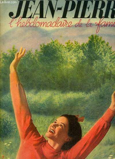 Jean-Pierre, l'hebdomadaire de la famille N24 - 1re anne : Connaissez-vous des Mirages ? - Jeux populaires de France - Pierre Dac - Laon - Drames et actes d'hrosme de l'aviation commerciale -