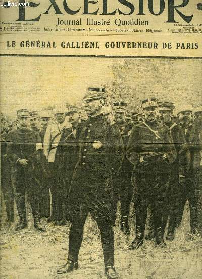 Excelsior, Journal Illustr Quotidien, N1382 - 5e anne : Le Gnral Gallini, gouverneur de Paris - Le Nouveau Ministre - Le Thtre du conflit russo-allemand
