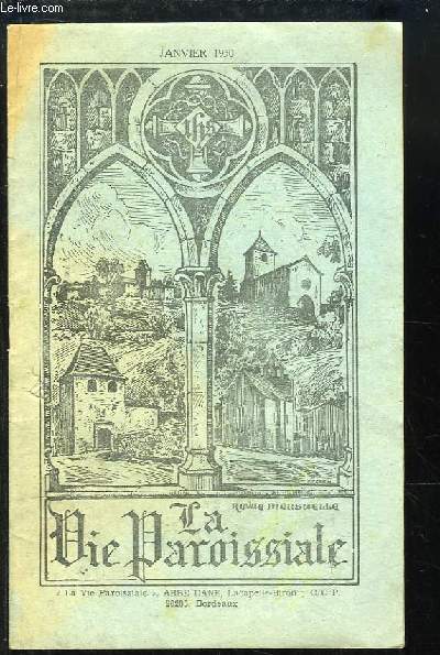 La Vie Paroissiale, de Janvier 1950 : Les voeux des Anges - A l'assaut ... du ciel - Au secours des sans-logis de Terre Sainte - Notre-Dame de sous Terre - Crypte des Catacombes ...