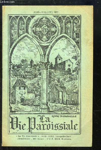 La Vie Paroissiale, Juin - Juillet 1952 : Pentecte, l'Eglise sur la place - La Vie du Pape - Aurons-nous toujours des prtres ? ...