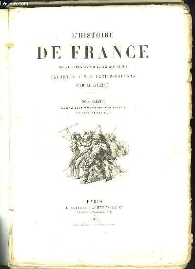 L'Histoire de France, depuis les temps les plus reculs jusqu'en 1789, raconte  mes petits-enfants. TOMES 1  4 (sur 5)
