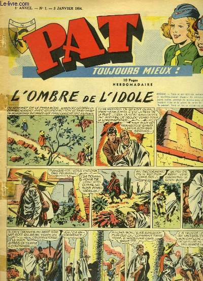 Pat N1 - 9e anne : Les mensonges de Main-Rouge, de GOIDZEELS ( suivre) - Comment fut tourn un film, par Raymond MACQ...