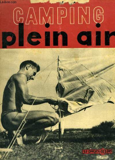 Camping Plein Air d'Aot 1948 - 26e anne : Bretagne Intrieure - Sports Dangereux - Le Docteur Gilbert DOUKAN nous dit - Montagne Suisse ...