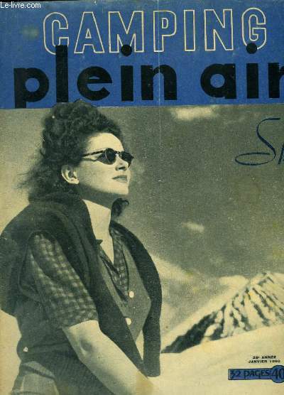 Camping Plein Air de Janvier 1950 - 28e anne : A.J. de Niege - Bienfaits et Mfaits de l'Auto-Stop - L'Archologie sous-marine - ABC de la technique du Ski ...