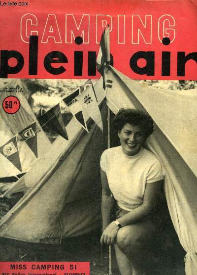 Camping Plein Air d'Octobre 1951 - 29e anne : Bierville pas mort - Autour de Steyr ou la petite histoire des 2e championnats du Monde de Slalom Canoe-Kayak - Le Raid Cyclomoteur du Bimillnaire de Paris - Senlis - Le Gouffre Lpineux, Padirac ....