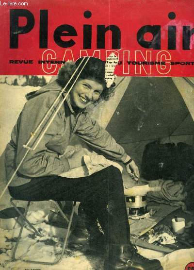 Camping Plein Air de Fvrier 1952 - 30e anne : L'exploration de la Clue d'Aiglun - Guide nautique de la Creuse - Dans la Banlieue archaque ...