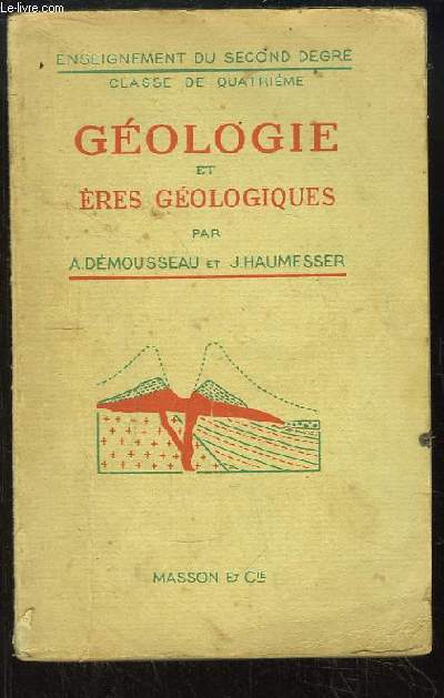 Gologie et Eres Gologiques. Classes de 4me - Enseignement du 2nd Degr.