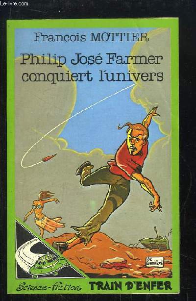 Philip Jos Farmer conquiert l'univers.