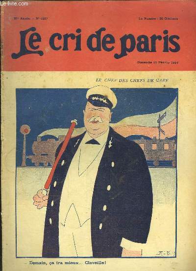 Le Cri de Paris N1037 - 21e anne : Le Chef des Chefs de Gare, par Ren REB.