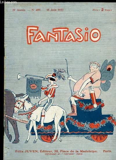 Fantasio, Magazine Gai. N489 - 21me anne : Lounatcharsky, commissaire au sabotage, composition de BARRERE - Des Vierges Sages (1860) aux Vierges Folles (1927), composition de VALLEE - Bolcheviks  la Cinghalaise, par GERVESE - En Canot PEUGEOT ...