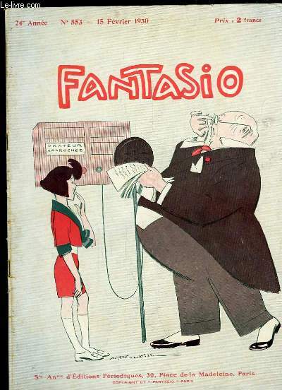 Fantasio, Magazine Gai. N553 - 24me anne : La Belle Ecouteuse, composition de VALLEE - Andr Mariage illustr par BARRERE - Le scandale de la Rue des Mathurins - Hugo parodi - La vrit sur l'Affaire Gaby Deslys - Le trsor des sires de Framboisy -