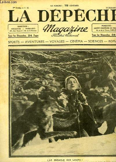 La Dpche Magazine N33 - 1re anne : Comment Buffon cra la Botanique - Le Dimanche au March aux Puces - La disgrce et la mort des Concini - Le Marais Poitevin - Du Bombyx ... au bas de soie - L'homme qui faillit tre mang ! ...