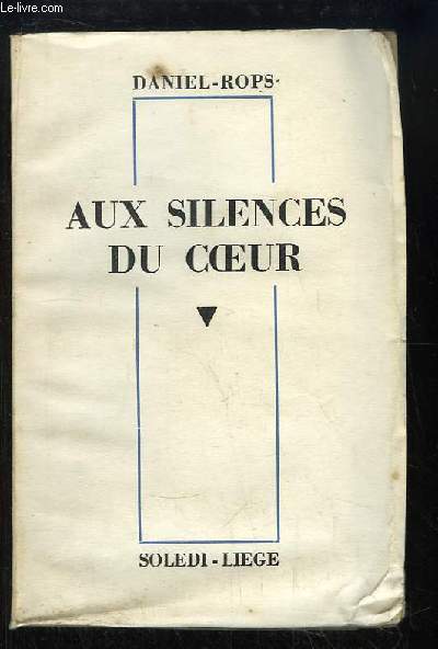 Aux silences du coeur.