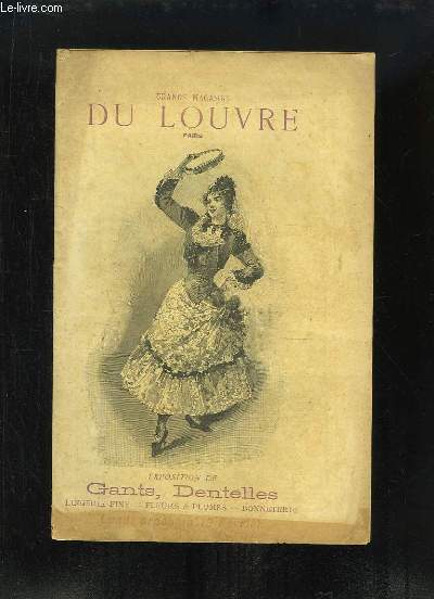 Catalogue de l'Exposition de Gants, Dentelles, Lingerie Fine, Fleurs & Plumes, Bonneterie. Du lundi 19 fvrier