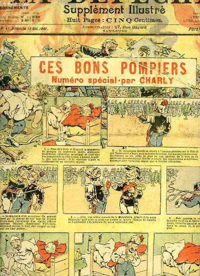 La Dpche, supplment illustr N41 - 10me anne : Ces Bons Pompiers, par CHARLY - Au Feu ... les Pompiers