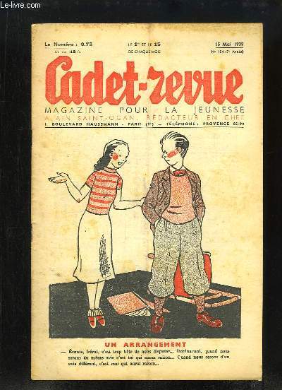 Cadet-Revue N154 - 7me anne : Un arrangement - La pche du petit Glahs-S - A l'Ecole des Arts Appliqus, o l'lve apprend  idaliser les objets les plus familiers - Blaise Pascal et ses soeurs - Monsieur Poche Salsifis contrebandier ...