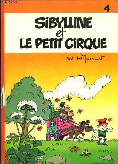 Sibylline et Le Petit Cirque.
