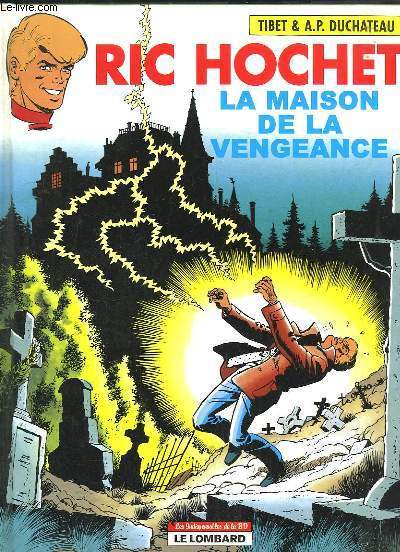 Ric Hochet n41 : La Maison de la Vengeance