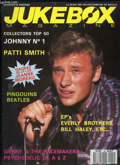 Jukebox Magazine N22 - 5me anne : Collectors Top 50 - Johnny N1 - Patti Smith - Pingouins Beatle, Billa Haley, Gerry and the Pacemakers, Psychedelic de A  Z