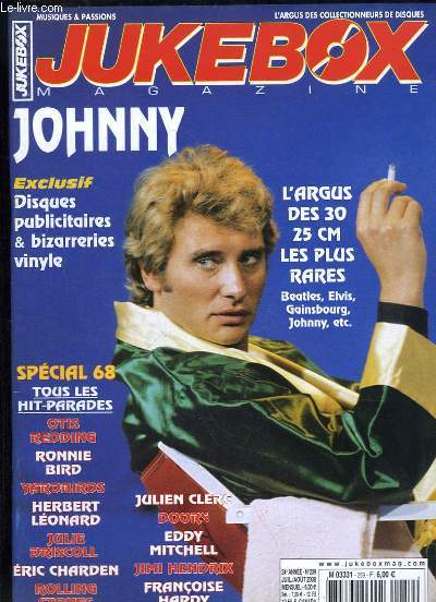 Jukebox Magazine N259 - 24me anne : Johnny - L'argus de 30 25 cm les plus rares : Beatles, Elvis, Gainsbourg, Johnny ... - Disques publicitaires & bizarreries vinyle - Spcial 68 ...