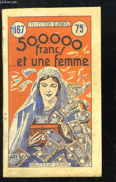 500000 francs ... et une femme.