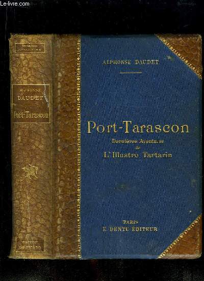 Port-Tarascon. Dernires aventures de l'illustre Tartarin.