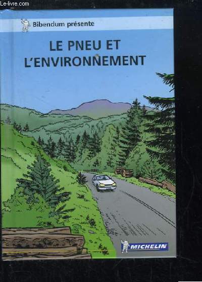 Le Pneu et l'Environnement.