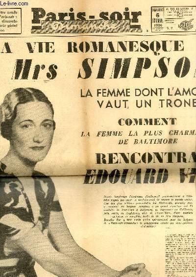 Paris-Soir Dimanche N50 - 1re anne : La vie romanesque de Mrs Simpson, comment elle rencontra Edouard VIII - Comment j'ai fait vad mon marie de la 