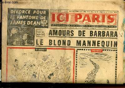 Ici Paris N711 - 14e anne : Amours de Barbara, le blond mannequin - Divorce pour le fantme de James Dean - Le Rossignol Franais de Milan - La Gitane de David Tumbler, nouvelle de BEAUQUEY - Qui est donc Mat, d'Espelette ? -