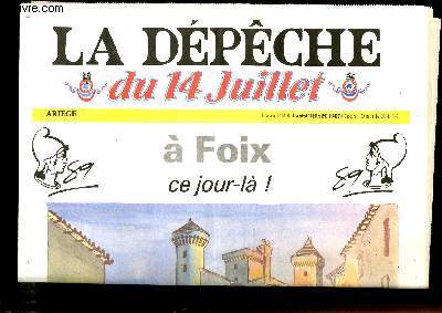 La Dpche du 14 Juillet,  Foix ce jour-l !