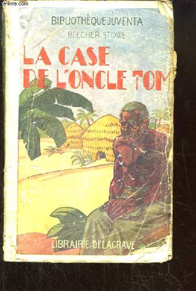 La Case de l'Oncle Tom. Adapt par Mme Henriette ROUILLARD