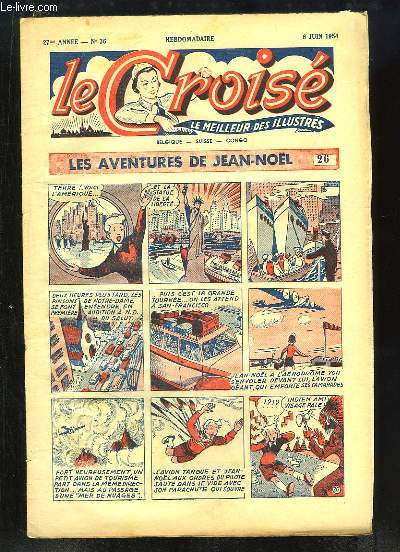 Le Crois N36 - 27me anne : L'origine du Colin-Maillard - Le Carrelet - La Conqute de l'Himalaya, l'Annapurna est vaincue - Le Radar, Echo des Ondes (suite) ...