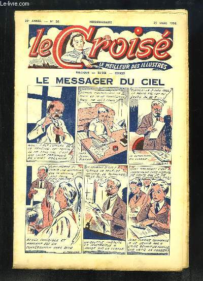 Le Crois N26 - 29me anne : Le plus grand drame du monde - La dernire messe d'un missionnaire - Le Marchal aux os d'acier ...