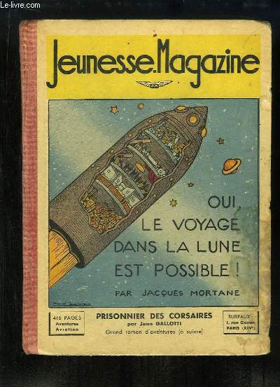 Jeunesse Magazine, Album N1 (numros 1  13) : Prisonnier des Corsaires, par Jean Gallotti illustr par R.-Y. CRESTON ( suivre)