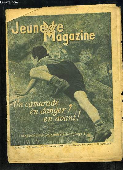 Jeunesse Magazine N10 - 2me anne : Un camarade en danger ? en avant - Le canot aux 36000 balles de ping-pong - Comment dessiner et enluminer de belles armoiries - Une clinique sanitaire volante, l'avion sanitaire moderne - Le Corbeau de Birmingham ...