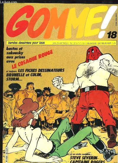 Gomme ! Bandes dessines pour Tous N18 : Bastos et Zakousky aux prises avec le Cosaque Rouge ...