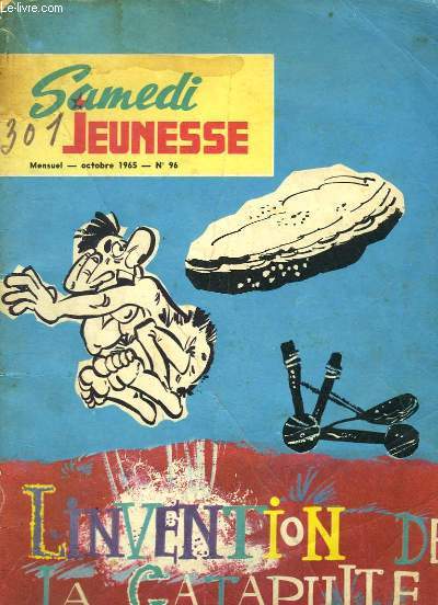 Samedi Jeunesse N96 : Kanaroid ou L'invention de la catapulte - Minco, le chien fidle - Jojo - Alain Cardan, citoyen de l'espace.