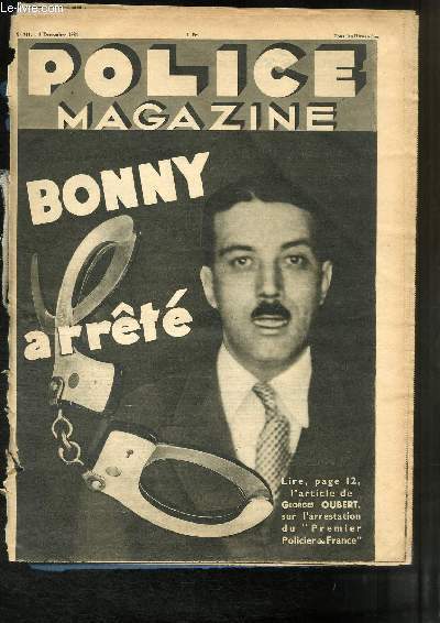 Police Magazine N211 : Bonny arrt - Femmes Kleptomanes - La protection des Chefs d'Etat en voyage - Les contrebandiers d'Armes de Guerre - Le martyre de la 