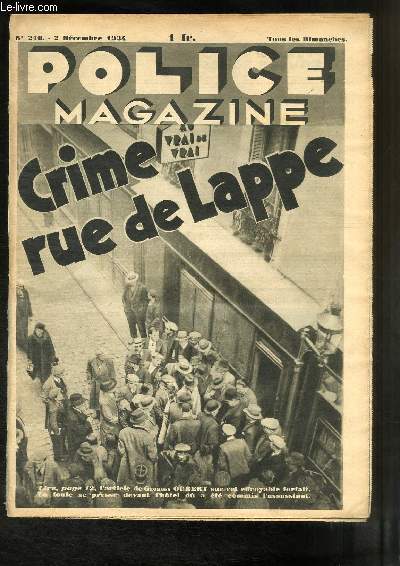 Police Magazine N210 : Crime Rue de Lappe - Le Cloitre du Silence - Les quatre noys de Chazay-d'Azergues - Une visite  la Marquise de Rosycky ...