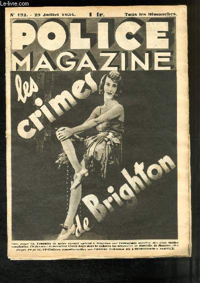 Police Magazine N°192 : Les Crimes de Brighton - L'homme qui a joué le Diable - L'Oeuvre étrange du British Intelligence Service - L'étrange crime de Roche-Chalais -